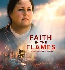 Faith in the Flames: The Nichole Jolly Story