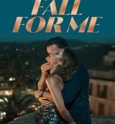 Fall for Me